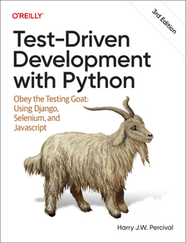 Paperback Test-Driven Development with Python: Obey the Testing Goat: Using Django, Selenium, and JavaScript Book