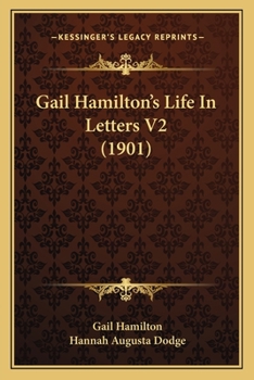 Gail Hamilton's Life In Letters V2
