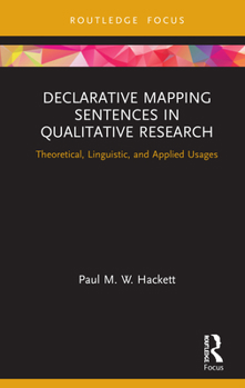 Hardcover Declarative Mapping Sentences in Qualitative Research: Theoretical, Linguistic, and Applied Usages Book