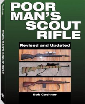 Paperback Poor Man's Scout Rifle: A How to Guide Book