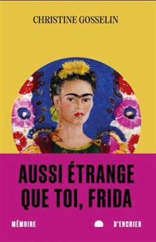 Paperback Aussi étrange que toi, Frida [French] Book