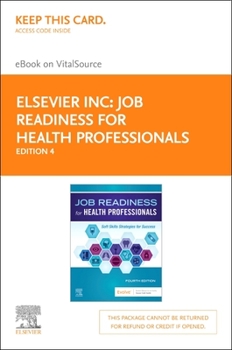 Printed Access Code Job Readiness for Health Professionals - Elsevier eBook on Vitalsource (Retail Access Card): Job Readiness for Health Professionals - Elsevier eBook o Book