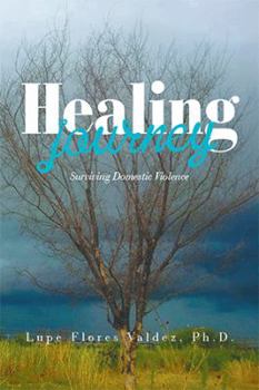 Paperback Healing Journey: Surviving Domestic Violence Book