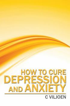 Paperback How to Cure Depression and Anxiety Book