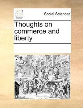 Paperback Thoughts on commerce and liberty Book