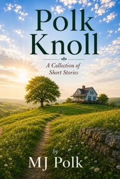 Paperback Polk Knoll: A collection of Short Stories Book