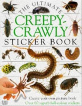 Creepy Crawlies Ultimate Sticker Book