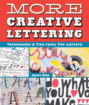 Paperback More Creative Lettering: Techniques & Tips from Top Artists Book