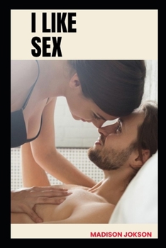 I like sex