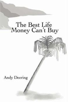 Paperback The Best Life Money Can't Buy Book