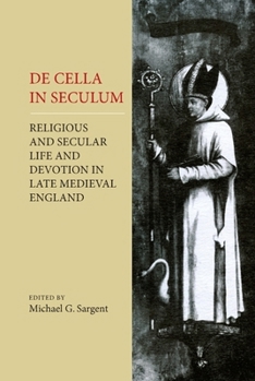 Hardcover de Cella in Seculum: Religious and Secular Life and Devotion in Late Medieval England Book