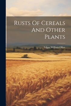 Paperback Rusts Of Cereals And Other Plants Book