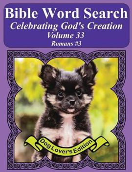 Paperback Bible Word Search Celebrating God's Creation Volume 33: Romans #3 Extra Large Print Book