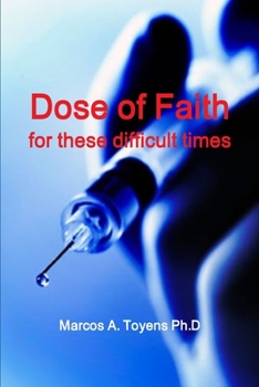 Paperback Dose of Faith for these difficult times Book