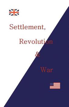 Paperback Settlement, Revolution & War Book