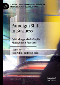 Hardcover Paradigm Shift in Business: Critical Appraisal of Agile Management Practices Book
