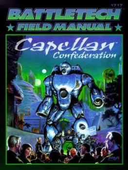 Classic Battletech: Field Manual: Capellan Confederation - Book  of the Battletech Field Manual/Sourcebook