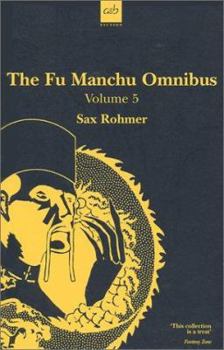 The Fu Manchu Omnibus, Volume 5 (Fu Manchu Omnibus) - Book  of the Fu Manchu