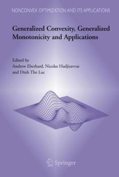 Paperback Generalized Convexity, Generalized Monotonicity and Applications: Proceedings of the 7th International Symposium on Generalized Convexity and Generali Book