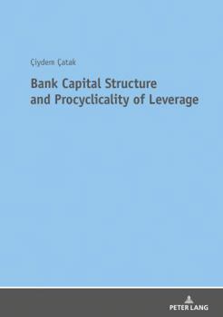 Paperback Bank Capital Structure and Procyclicality of Leverage Book