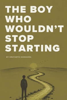 Paperback The Boy Who Wouldn't Stop Starting Book