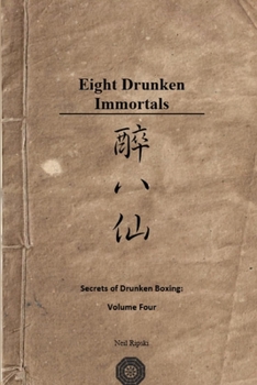 Paperback Secrets of Drunken Boxing: The Eight Immortals Book