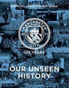 Hardcover Manchester City FC: 125 Years in Pictures Book
