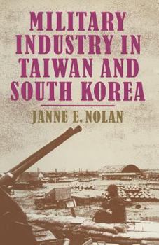 Paperback Military Industry in Taiwan and South Korea Book