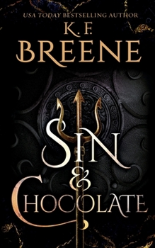 Sin & Chocolate - Book #1 of the Demigods of San Francisco