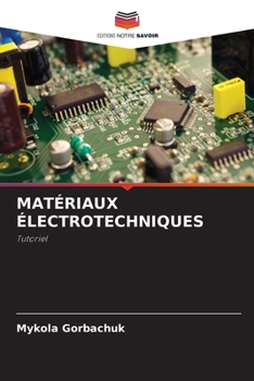 Paperback Matériaux Électrotechniques [French] Book