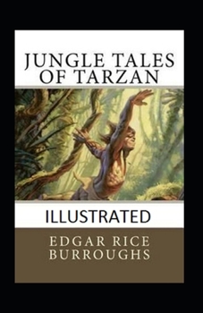 Paperback Jungle Tales of Tarzan Illustrated Book