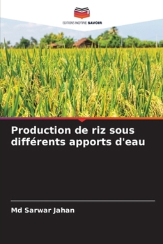 Production de riz sous différents apports d'eau (French Edition)