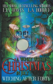 Paperback A Wonky Witching Christmas in July Book