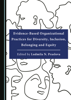 Hardcover Evidence-Based Organizational Practices for Diversity, Inclusion, Belonging and Equity Book