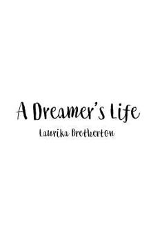 Paperback A Dreamer's Life: Finding Freedom Book