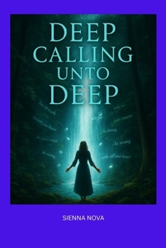 Paperback Deep Calling Unto Deep Book