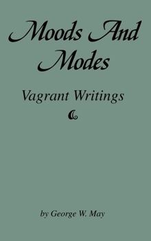 Paperback Moods and Modes: Vagrant Writings Book