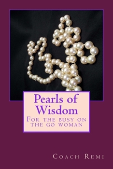 Paperback Pearls of wisdom: For the busy on the go woman Book