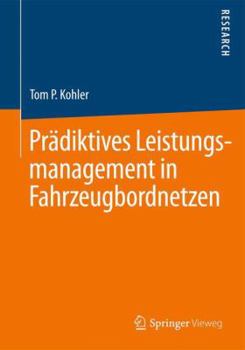 Hardcover Prädiktives Leistungsmanagement in Fahrzeugbordnetzen [German] Book