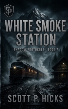 White Smoke Station (Shadow Protocols)