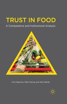 Paperback Trust in Food: A Comparative and Institutional Analysis Book