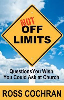 Paperback Not Off Limits: Questions You Wish You Could Ask at Church Book