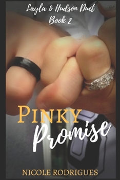 Pinky Promise - Book #2 of the Layla & Hudson