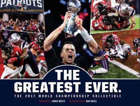 Hardcover New England Patriots: The Greatest Ever.: The 2017 World Championship Collectible Book