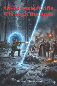 Paperback AK-74 assault rifle. Through the Ages Book