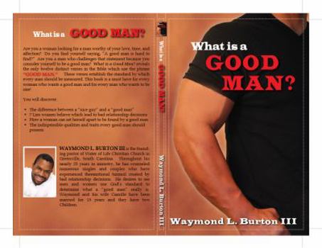 Paperback What Is a Good Man? Book