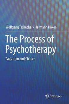 Paperback The Process of Psychotherapy: Causation and Chance Book