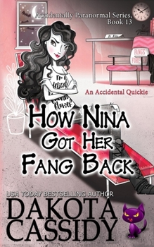Paperback How Nina Got Her Fang Back: Accidental Quickie Book