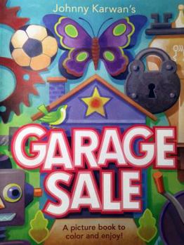 Staple Bound Adult coloring book: "Johnny Karwan's GARAGE SALE" Book