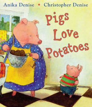 Hardcover Pigs Love Potatoes Book